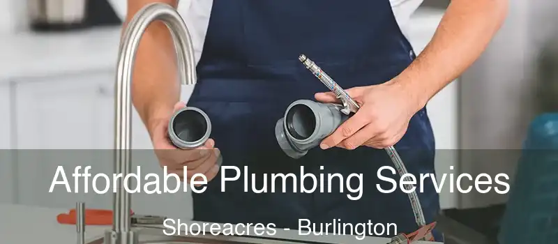  Affordable Plumbing Services Shoreacres - Burlington