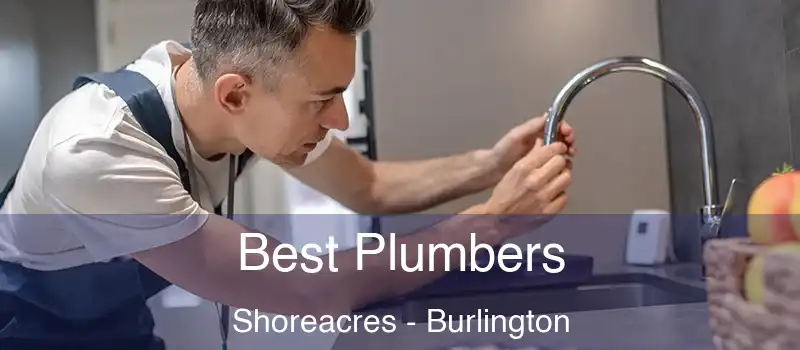  Best Plumbers Shoreacres - Burlington