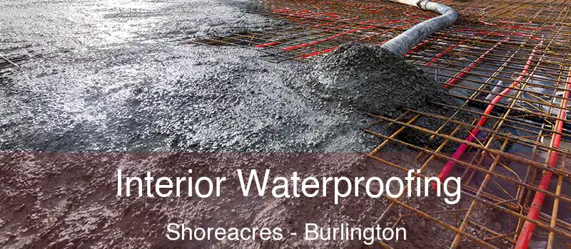  Interior Waterproofing Shoreacres - Burlington