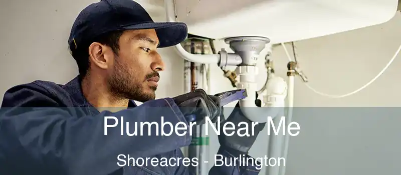  Plumber Near Me Shoreacres - Burlington