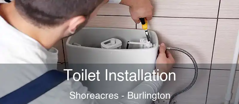  Toilet Installation Shoreacres - Burlington